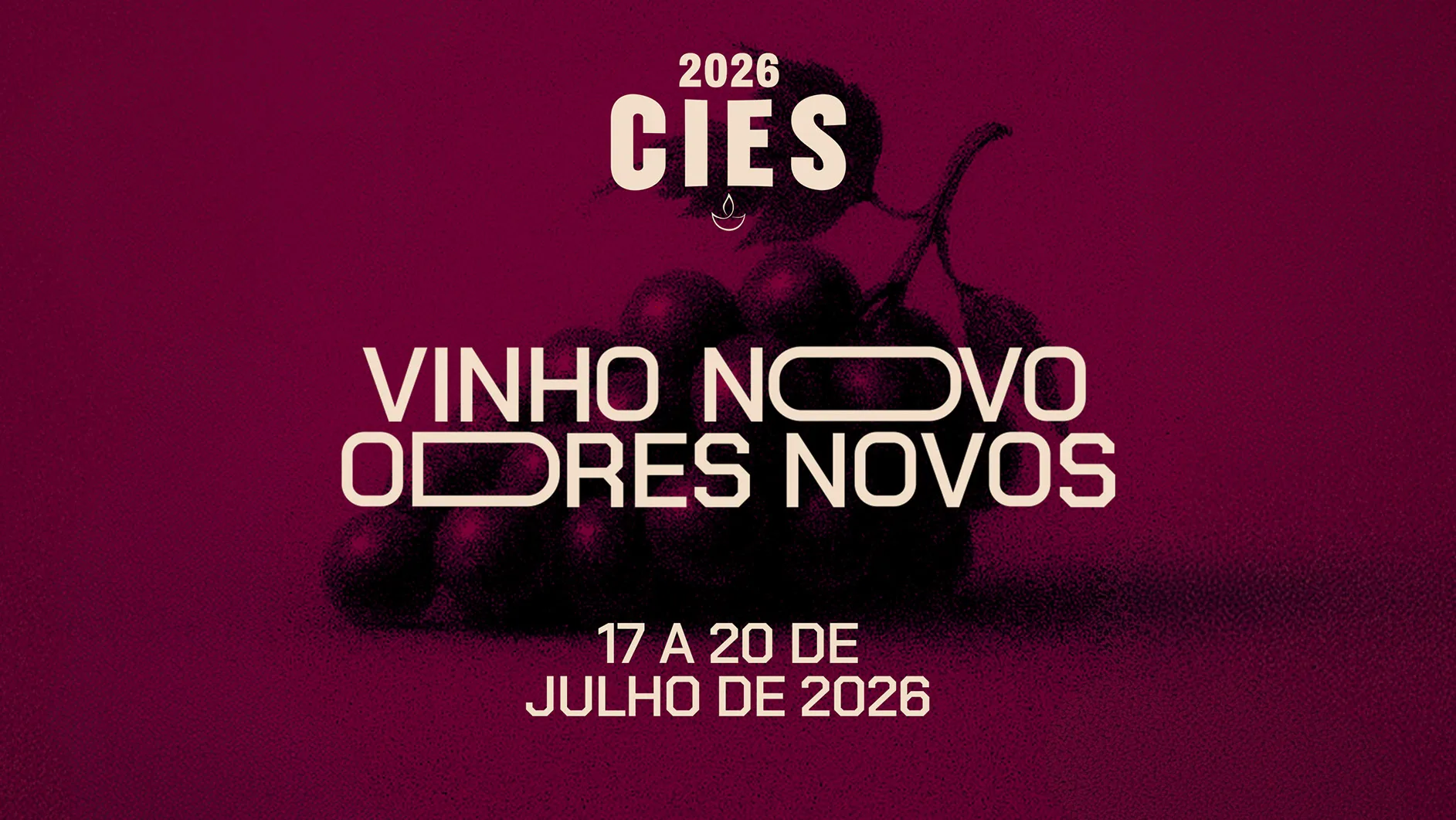 CIES 2026 - Vinho Novo Odres Novos - 17 a 20 de Julho de 2026
